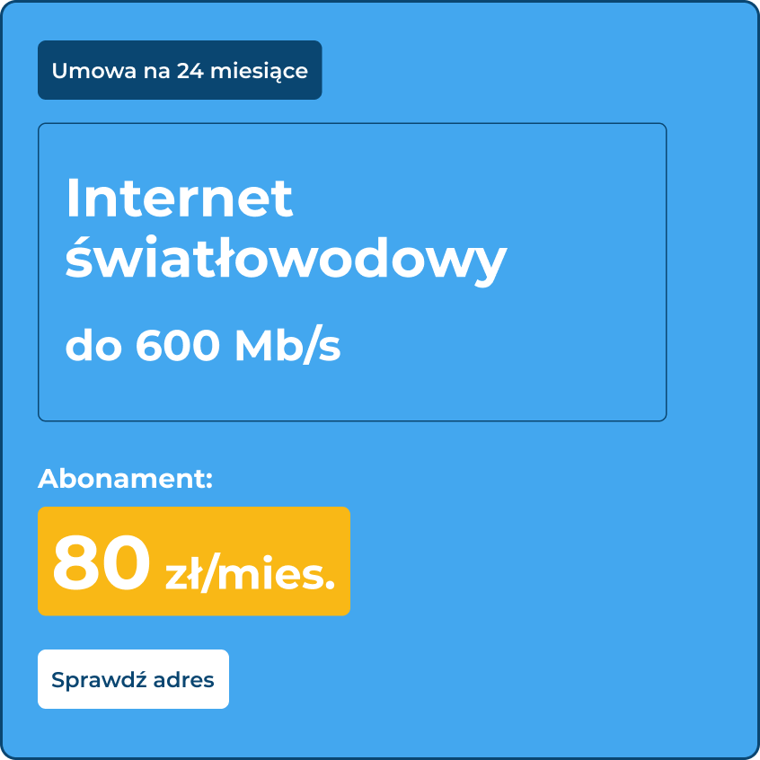 Internet światłowodowy do 600Mb/s - umowa 24 miesiące